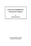 Radically Elementary Probability Theory. (AM-117), Volume 117