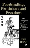 Footbinding, Feminism and Freedom