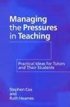 Cox, S: Managing the Pressures of Teaching