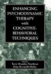 Enhancing Psychodynamic Therapy with Cognitive-Behavioral Techniques