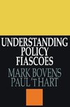 Hart, P: Understanding Policy Fiascoes