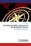 An Ethnographic Account of an Academic Career