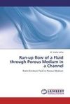 Run-up flow of a Fluid through  Porous Medium in a Channel