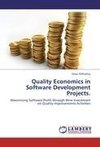 Quality Economics in Software       Development Projects.