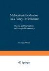 Multicriteria Evaluation in a Fuzzy Environment