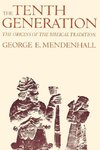 Mendenhall, G: Tenth Generation - The Origins of the Biblica