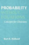 Holland, B: Probability without Equations