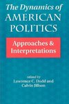 Dodd, L: The Dynamics Of American Politics