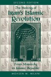 Milani, M: The Making Of Iran's Islamic Revolution