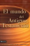 El Mundo del Antiguo Testamento