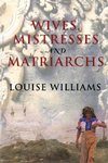 WIVES, MISTRESSES & MATRIARCH PB