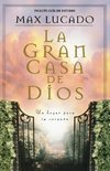 La Gran Casa de Dios = The Great House of God