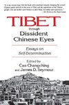 Seymour, J: Tibet Through Dissident Chinese Eyes: Essays on