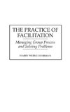 The Practice of Facilitation