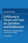 Einführung in Theorie und Praxis der Zeitreihen- und Modalanalyse