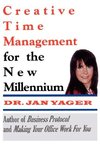 Creative Time Management for the New Millennium