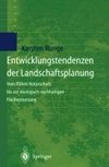 Entwicklungstendenzen der Landschaftsplanung