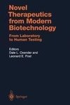 Novel Therapeutics from Modern Biotechnology