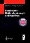 Handbuch der Elektrischen Anlagen und Maschinen