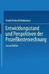 Entwicklungsstand und Perspektiven der Prozeßkostenrechnung