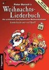 Peter Burschs Weihnachtsliederbuch. Inkl. CD