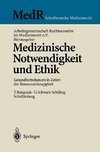 Medizinische Notwendigkeit und Ethik