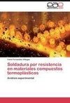 Soldadura por resistencia en materiales compuestos termoplásticos