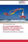 La psicomotricidad en España: del pasado a un futuro de esperanza