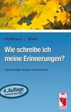 Wie schreibe ich meine Erinnerungen?