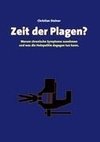 Zeit der Plagen?