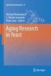 Aging Research in Yeast