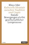 Kulturelle Identität zwischen Tradition und Utopie