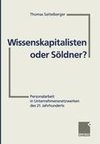 Wissenskapitalisten oder Söldner?