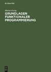 Grundlagen funktionaler Programmierung