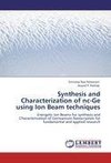 Synthesis and Characterization of nc-Ge using Ion Beam techniques