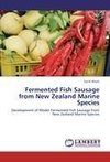 Fermented Fish Sausage from New Zealand Marine Species