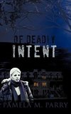 Of Deadly Intent