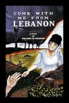 Come With Me From Lebanon