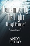 Remembering The Light Through Prosetry*