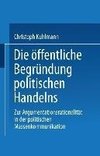 Die öffentliche Begründung politischen Handelns