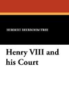 Henry VIII and his Court