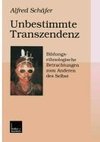 Unbestimmte Transzendenz