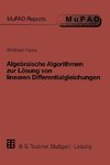 Algebraische Algorithmen zur Lösung von linearen Differentialgleichungen