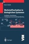 Werkstoffverhalten in biologischen Systemen