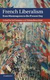 French Liberalism from Montesquieu to the Present             Day