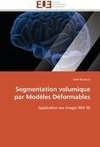 Segmentation volumique par Modèles Déformables