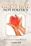 God's Way, Not Politics