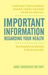 Important Information Regarding Your Health / Informacion Importante de La Salud