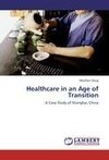 Healthcare in an Age of Transition