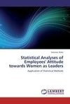 Statistical Analyses of Employees' Attitude towards Women as Leaders